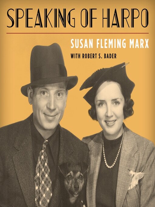 Title details for Speaking of Harpo by Susan Fleming Marx - Available